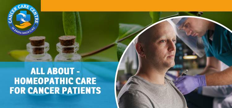 What is the importance of homoeopathy in treating cancer patients?