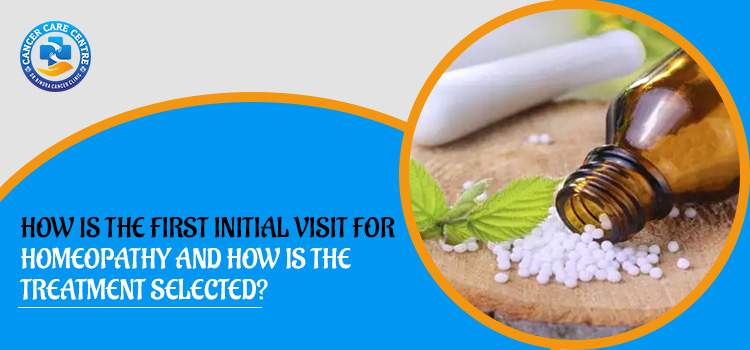 How is the first initial visit for homeopathy and how is the treatment selected?
