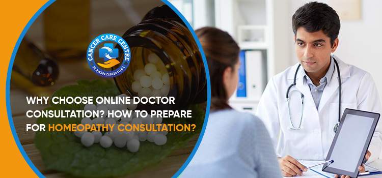 Why choose online doctor consultation? How to prepare for homeopathy consultation?